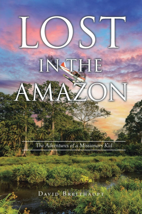 Knjiga Lost in the Amazon David Breithaupt
