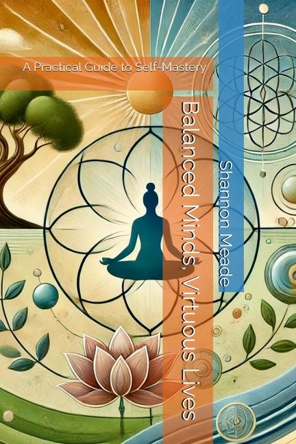 Knjiga Balanced Minds, Virtuous Lives Shannon Meade