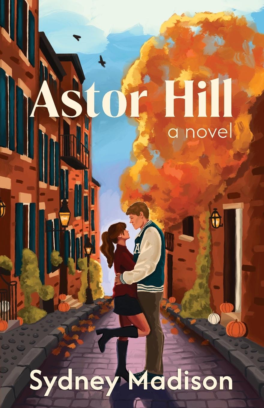Knjiga Astor Hill Bailey Sulcer
