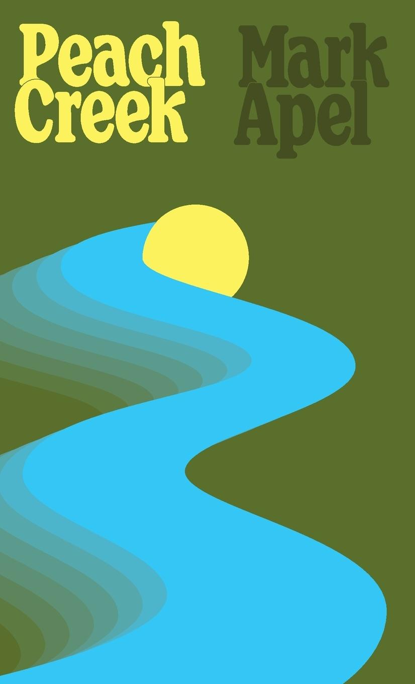 Книга Peach Creek Mark Apel