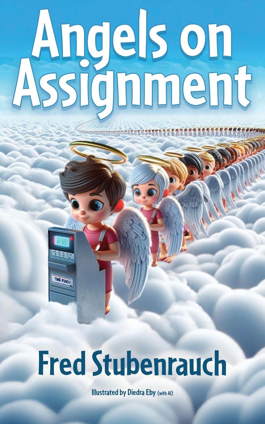Knjiga Angels on Assignment Fred Stubenrauch