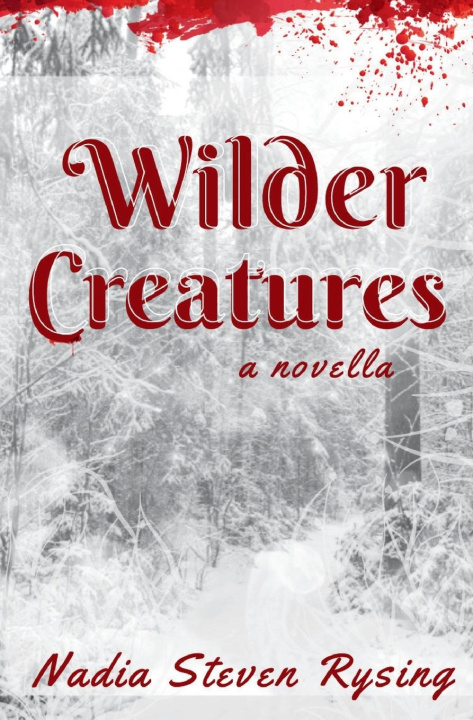 Book Wilder Creatures Nadia Steven Rysing