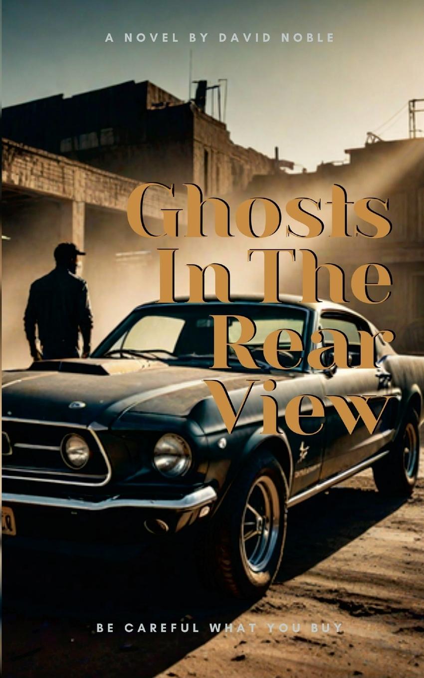Knjiga Ghost In The Rear-View David Noble