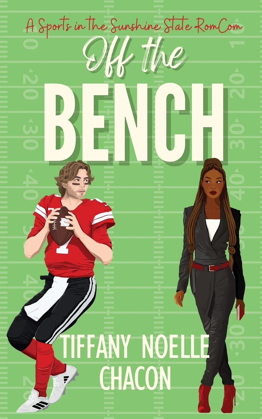 Knjiga Off the Bench Tiffany Noelle Chacon