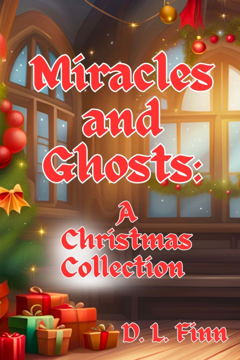 Book Miracles and Ghosts D.L. Finn