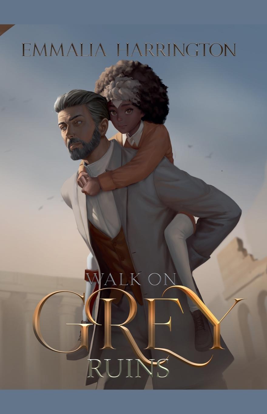 Книга Walk on Grey Ruins Emmalia Harrington