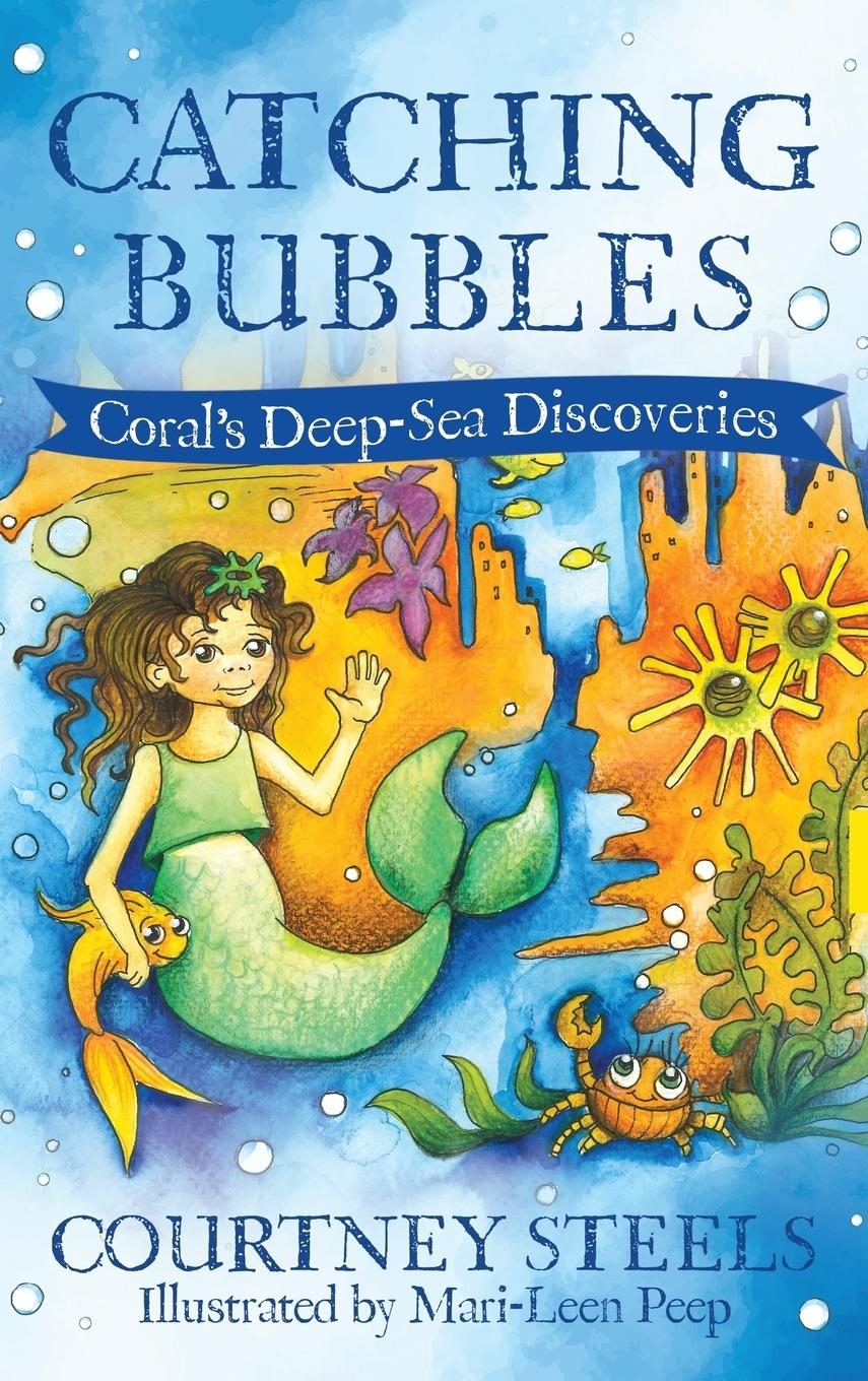 Knjiga Catching Bubbles Courtney Steels