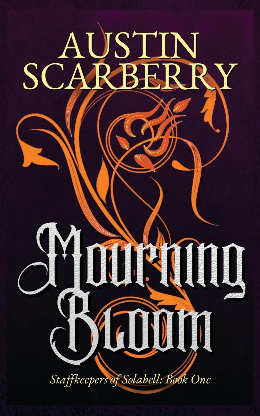 Knjiga Mourning Bloom Austin Scarberry