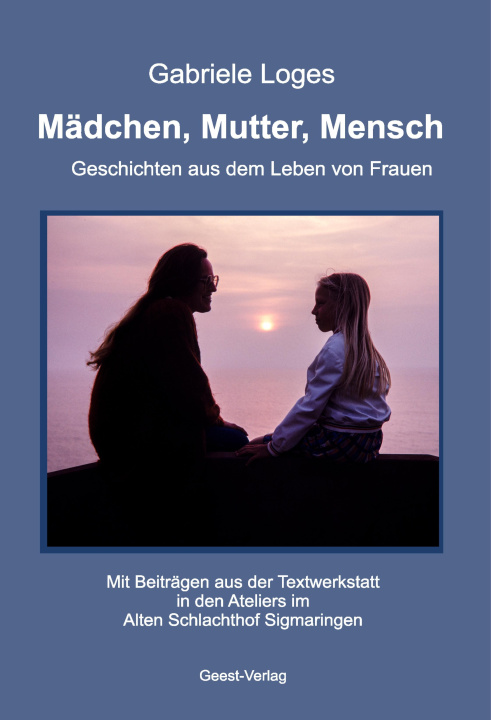 Boek Mädchen, Mutter, Mensch Gabriele Loges