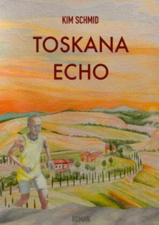 Książka Toskana Echo Kim Schmid