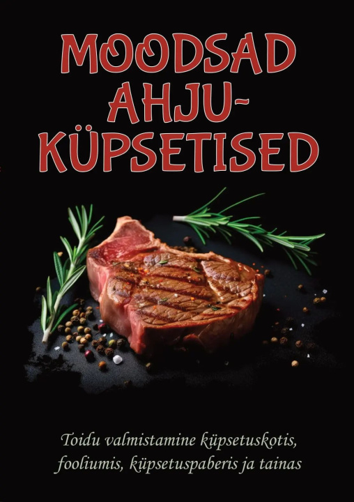 Книга Moodsad ahjuküpsetised 