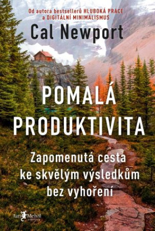 Kniha Pomalá produktivita Cal Newport