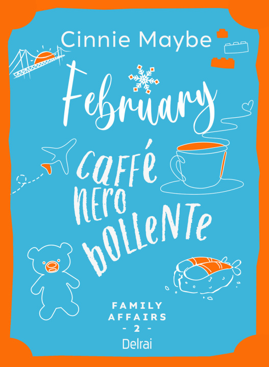 Buch February. Caffè nero bollente Cinnie Maybe