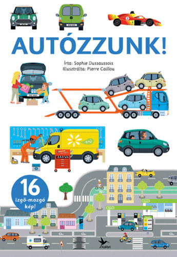 Knjiga Autózzunk! Sophie Dussaussois