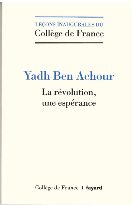 Knjiga LA REVOLUTION, UNE ESPERANCE BEN ACHOUR YADH