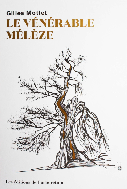 Könyv Le vénérable mélèze Mottet