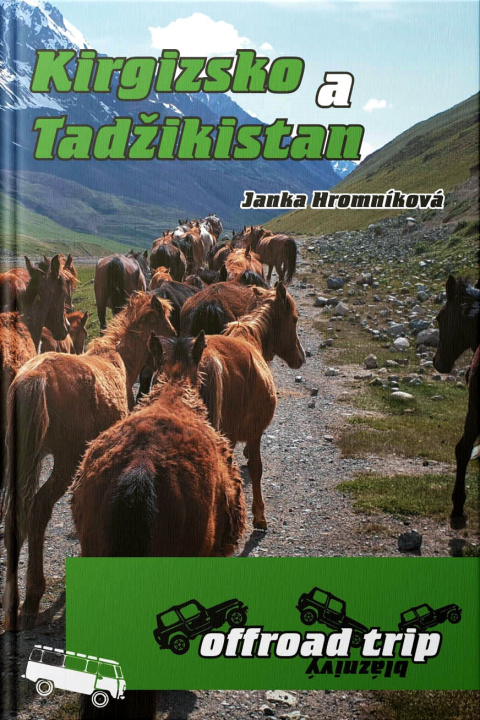 Kniha Kirgizsko a Tadžikistan Janka Hromníková