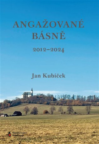 Книга Angažované básně (2012-2024) Jan Kubíček