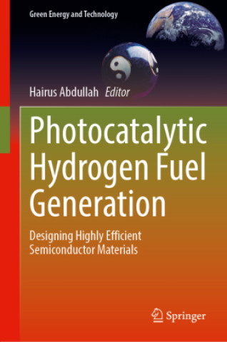 Knjiga Photocatalytic Hydrogen Fuel Generation Hairus Abdullah