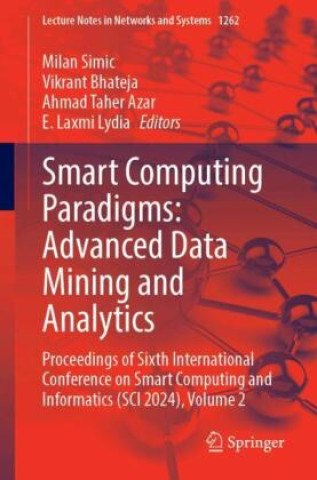 Carte Smart Computing Paradigms: Advanced Data Mining and Analytics Milan Simic