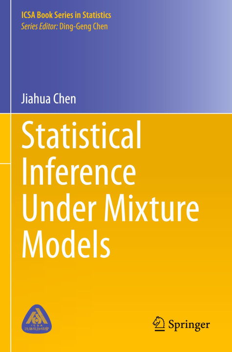 Knjiga Statistical Inference Under Mixture Models Jiahua Chen