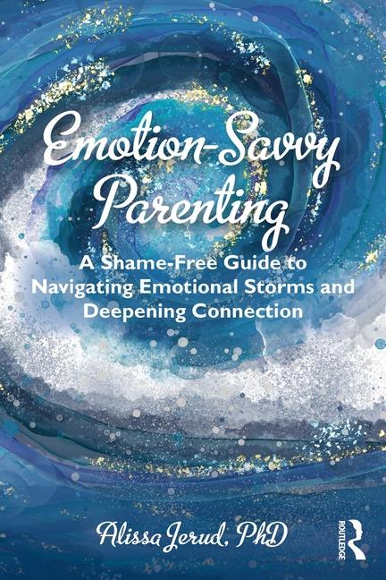 Βιβλίο Emotion-Savvy Parenting Alissa Jerud
