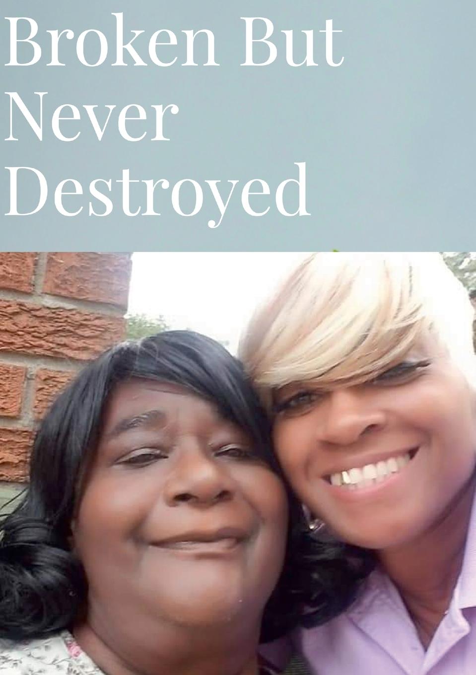 Knjiga BROKEN BUT NEVER DESTROYED V Angelica Atkins