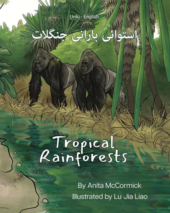 Knjiga Tropical Rainforests (Urdu-English) Anita McCormick