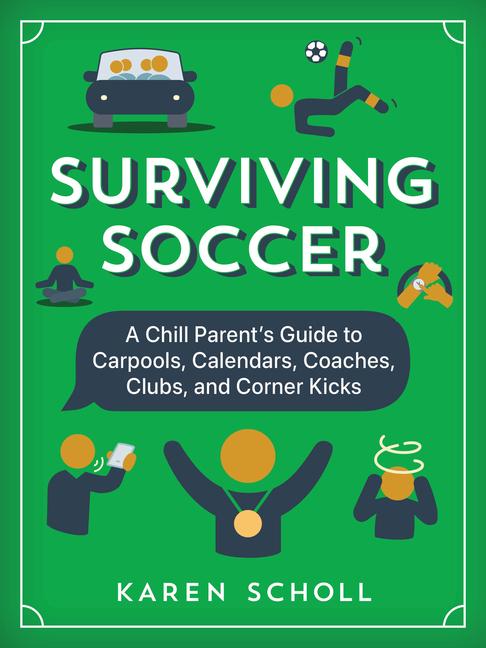 Knjiga Surviving Soccer Scholl