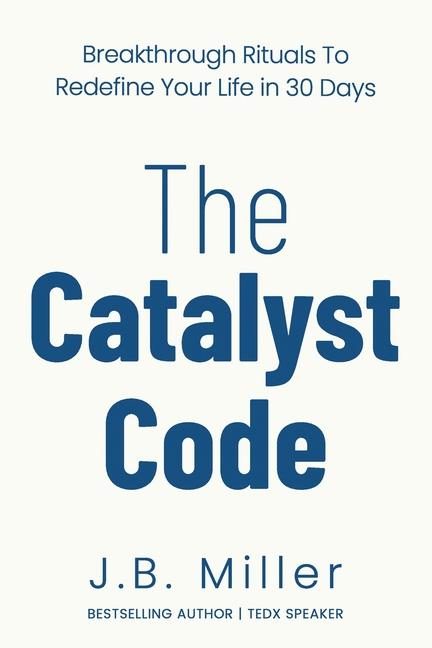 Knjiga The Catalyst Code JB Miller