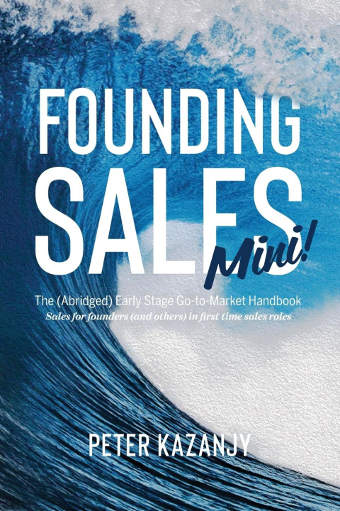 Βιβλίο Founding Sales Mini Peter Kazanjy