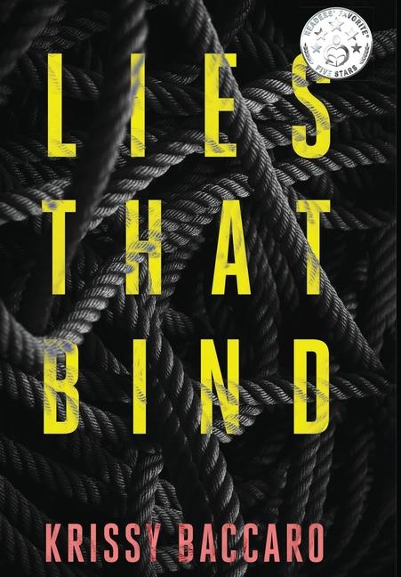 Knjiga Lies That Bind Krissy Baccaro