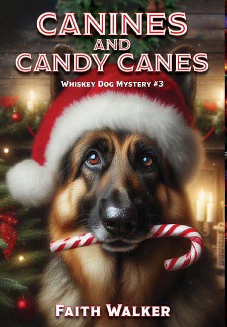 Книга Canines and Candy Canes Faith Walker