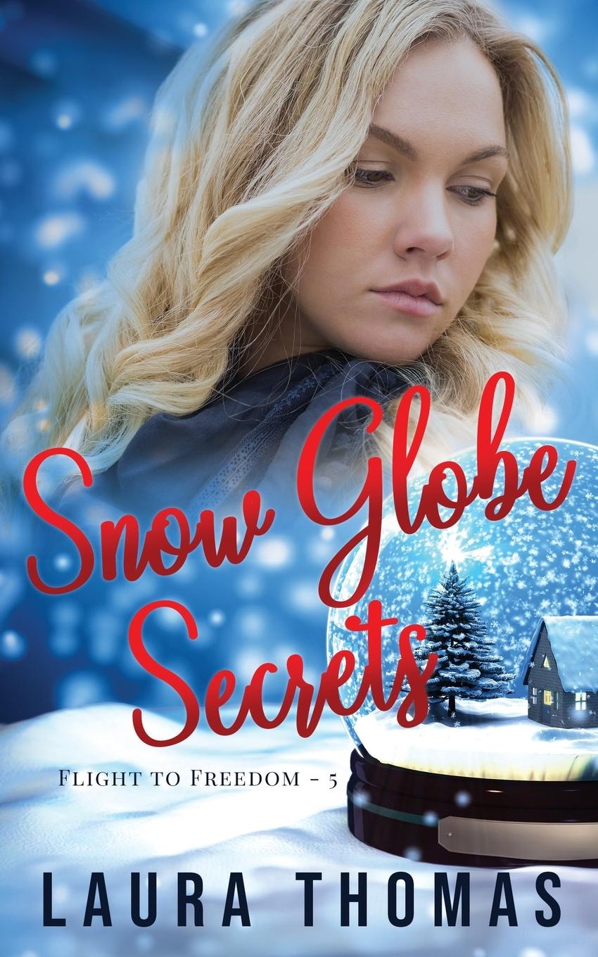Knjiga Snow Globe Secrets Laura Thomas