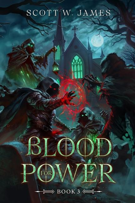 Книга Blood for Power 3 Scott W. James