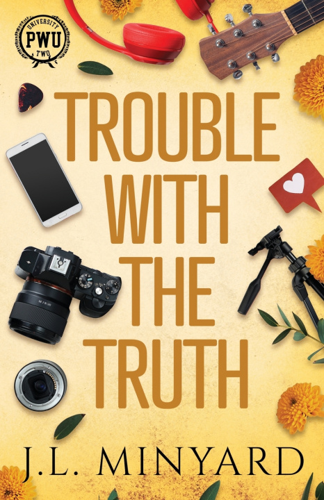 Kniha Trouble With the Truth J.L. Minyard
