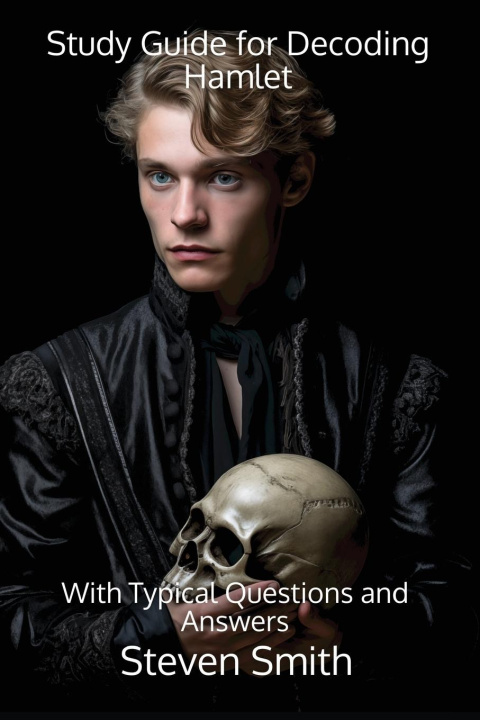 Knjiga Study Guide for Decoding Hamlet Steven Smith