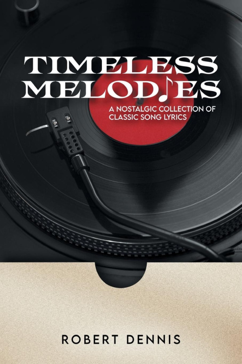 Kniha Timeless Melodies Robert Dennis