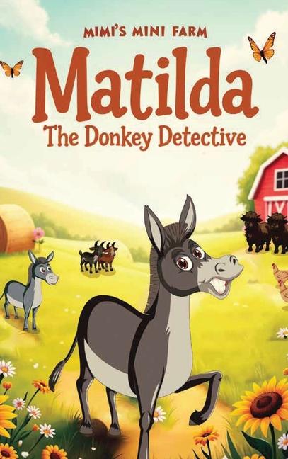 Книга Matilda The Donkey Detective Ernie Swindle