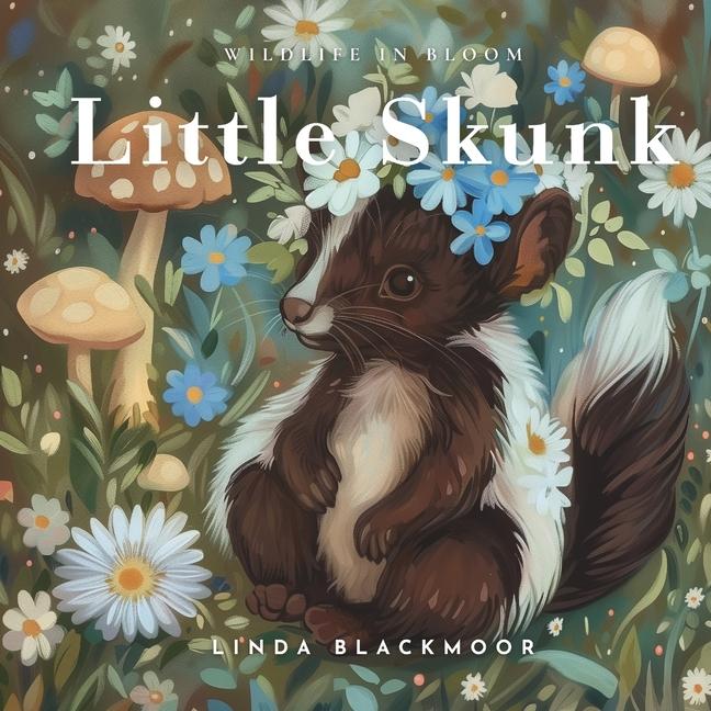Книга Little Skunk Linda Blackmoor