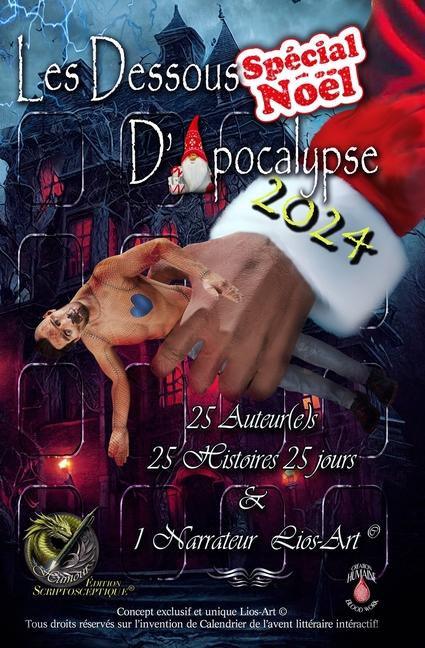Knjiga Les Dessous d'Apocalypse Spécial Noël 2024 Rose Plourde