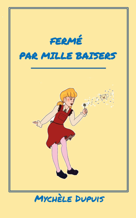 Книга Fermé par mille baisers Dupuis