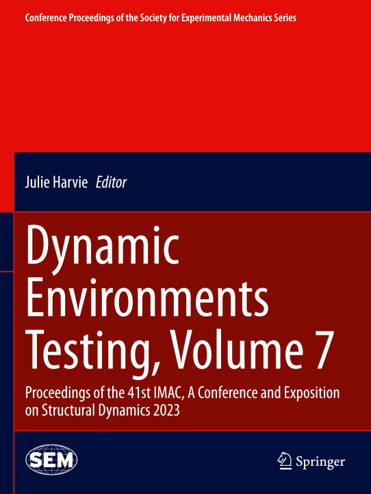Knjiga Dynamic Environments Testing, Volume 7 Julie Harvie