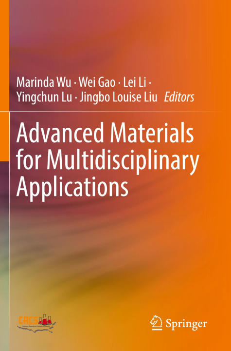 Книга Advanced Materials for Multidisciplinary Applications Wei Gao