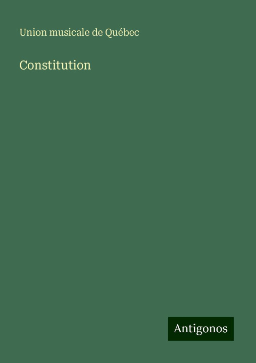 Knjiga Constitution Union musicale de Québec