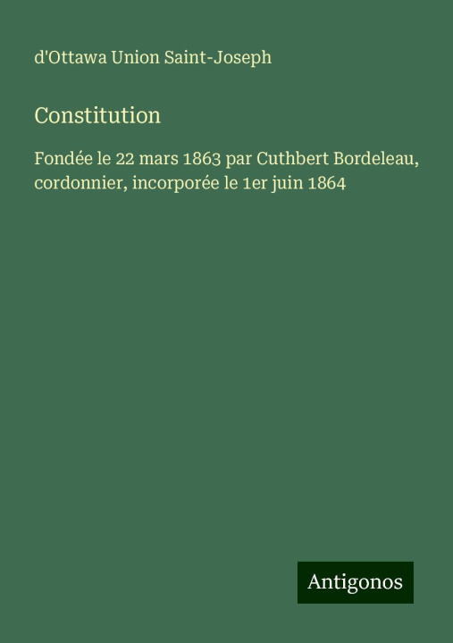 Knjiga Constitution d'Ottawa Union Saint-Joseph