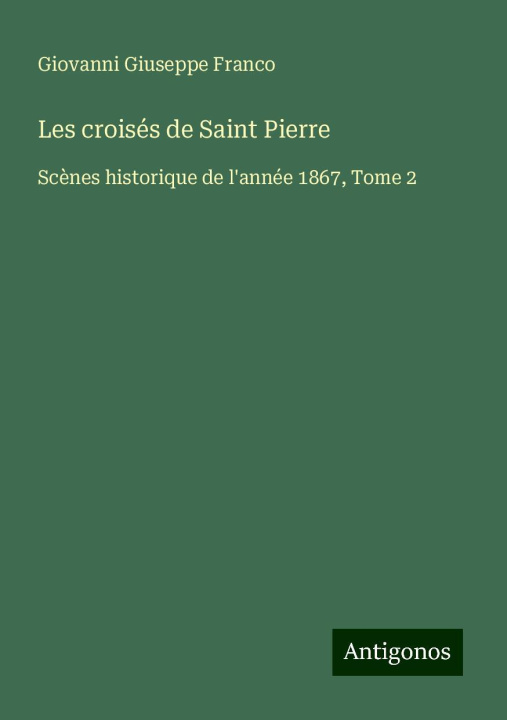 Книга Les croisés de Saint Pierre 