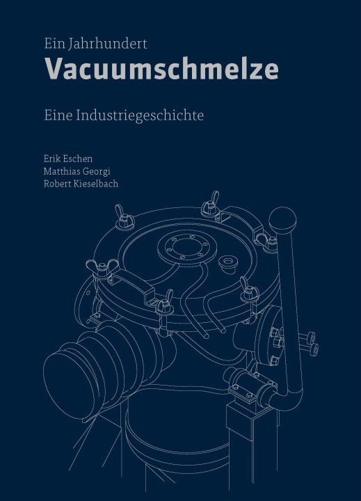 Libro Ein Jahrhundert Vacuumschmelze Matthias Georgi