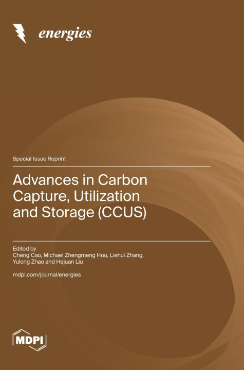 Книга Advances in Carbon Capture, Utilization and Storage (CCUS) Cheng Cao