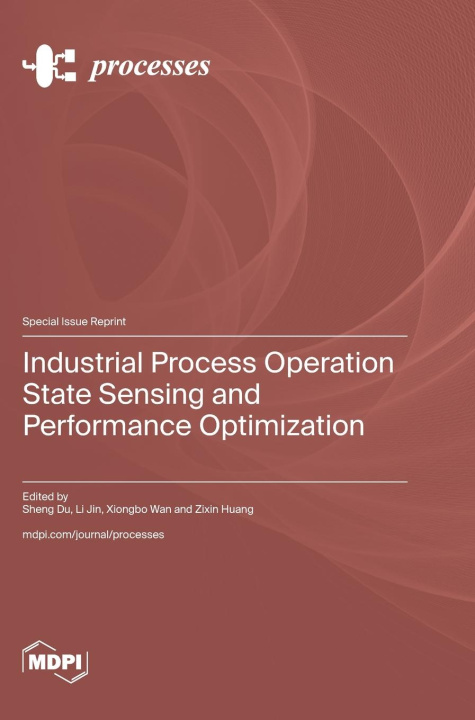 Book Industrial Process Operation State Sensing and Performance Optimization Sheng Du
